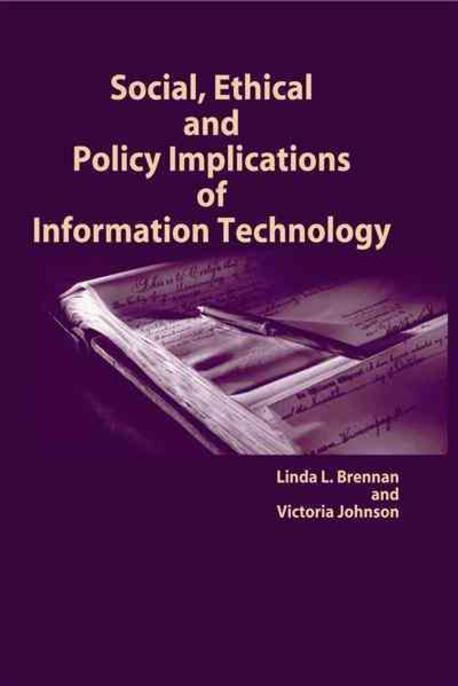 Social, ethical, and policy implications of information technology