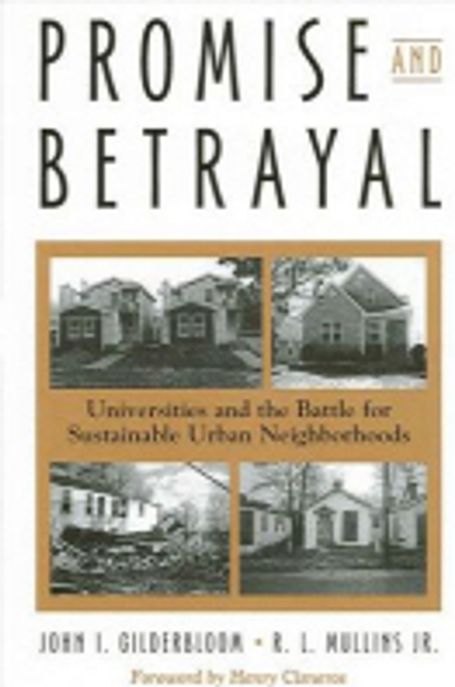 Promise and betrayal : universities and the battle for sustainable urban neighborhoods